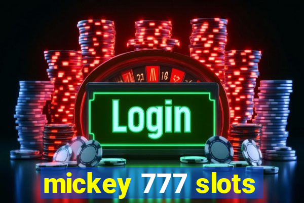 mickey 777 slots